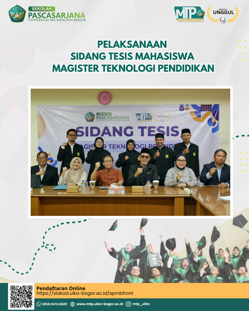 Sidang Tesis MTP UIKA Bogor: Lima Mahasiswa Presentasikan Inovasi Pembelajaran Berbasis Teknologi
